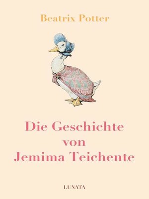 cover image of Die Geschichte von Jemima Teichente
